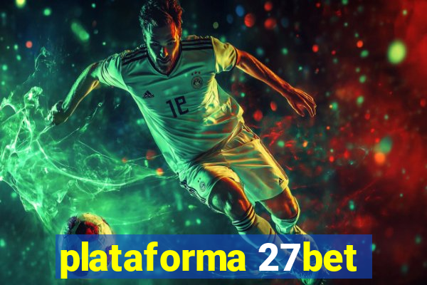 plataforma 27bet